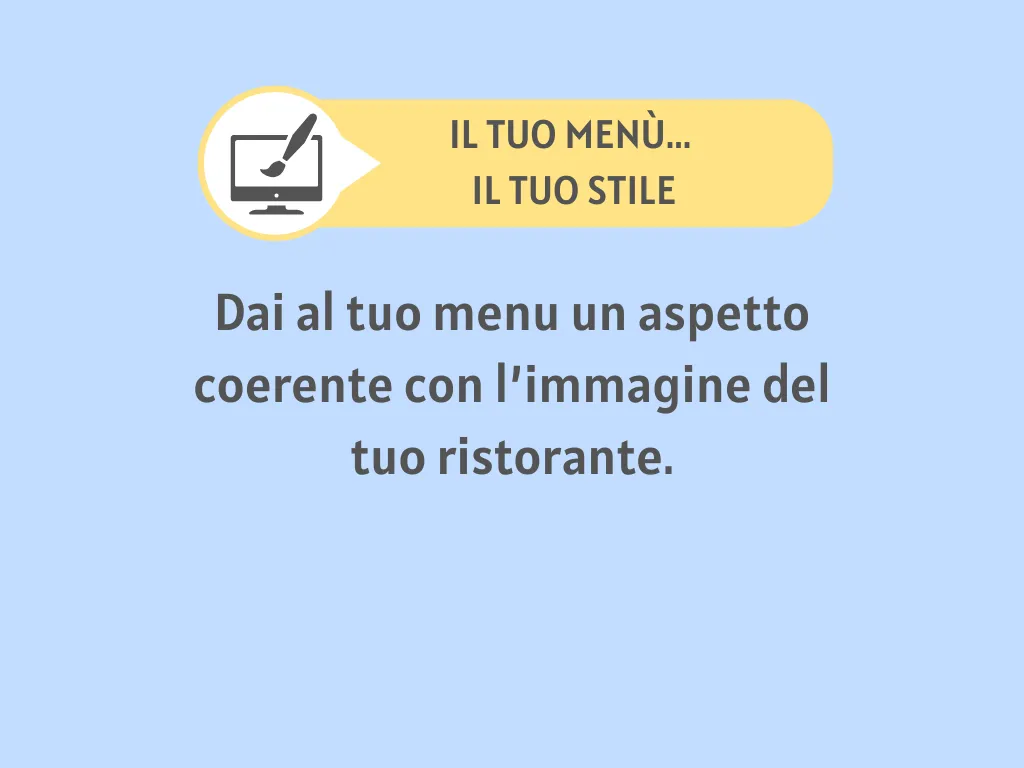 Grafica che promuove la personalizzazione del menu digitale con la frase “Dai al tuo menu un aspetto coerente con l’immagine del tuo ristorante”.